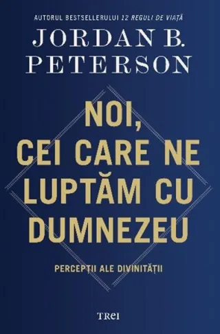 Noi, cei care ne luptăm cu Dumnezeu