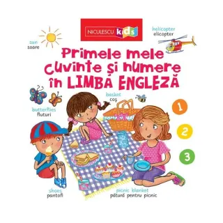 Primele mele cuvinte și numere în LIMBA ENGLEZĂ
