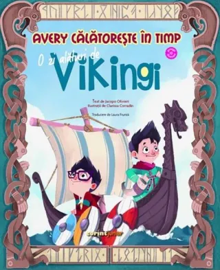 Avery călătorește în timp. O zi alături de vikingi