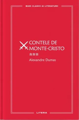 Contele de Monte Cristo. Volumul III (Vol. 50)