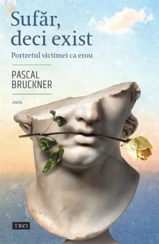 Sufăr, deci exist