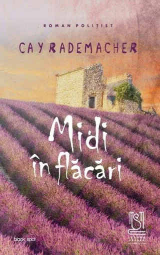 Midi în flăcări. Căpitanul Roger Blanc în Provence