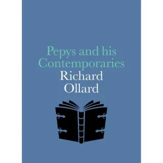 PEPYS AND HIS CONTEMPORARIES