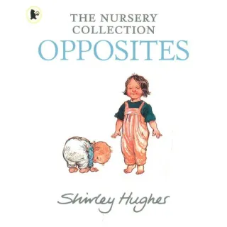 The Nursery Collection: Opposites