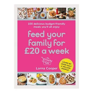 Feed Your Family for £20 a Week
