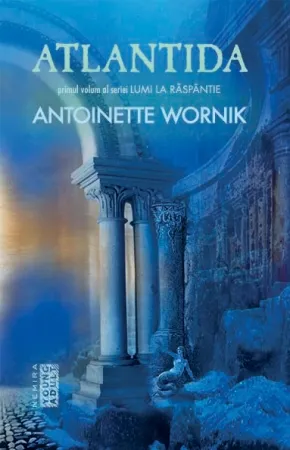 Atlantida (Seria LUMI LA RĂSP NTIE, partea I)