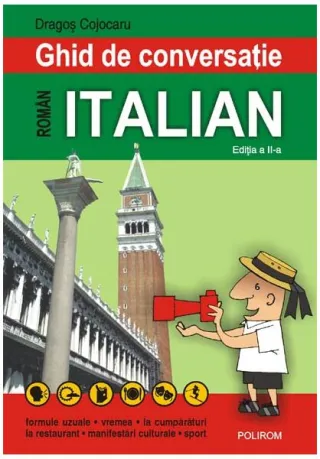 Ghid de conversaţie român-italian. (Ediţia 2008)