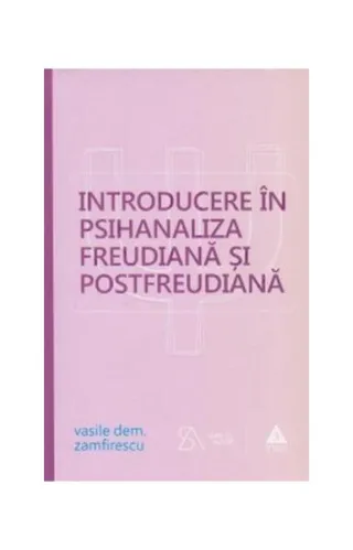 Introducere în psihanaliza freudiană şi postfreudiană