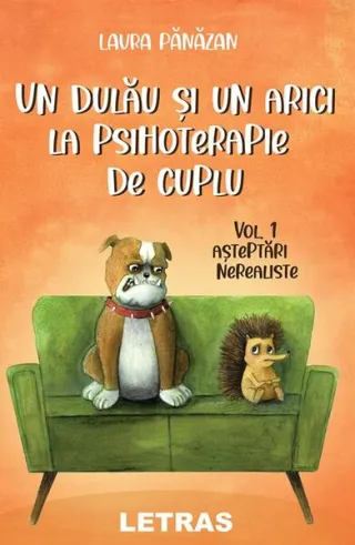 Un dulău și un arici la psihoterapie de cuplu. Așteptări nerealiste (Vol. 1)
