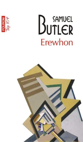 Erewhon sau dincolo de munți (Top 10+)