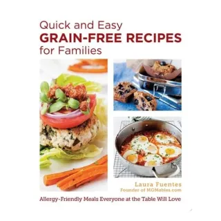 Quick And Easy Grain-Free Recipes For Families