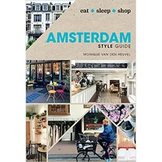 Amsterdam Style Guide: Eat Sleep Shop