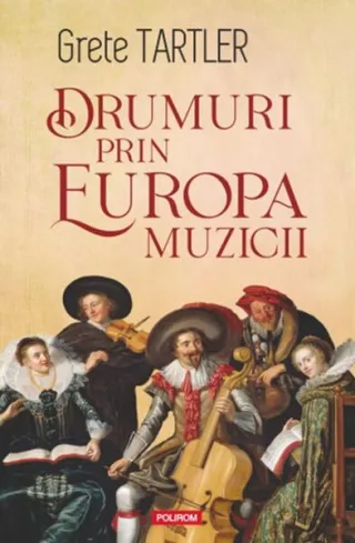 Drumuri prin Europa muzicii