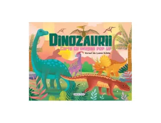 Dinozaurii - carte cu imagini pop-up