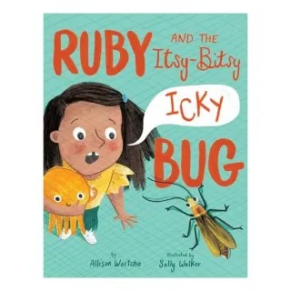 Ruby and the Itsy-Bitsy (Icky) Bug