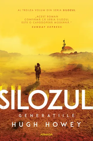 Silozul. Generațiile (Seria SILOZUL, partea a III-a, ed. 2024)