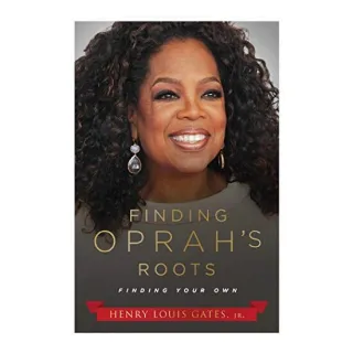 Finding Oprah's Roots, Henry Louis Gates Jr.
