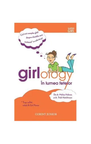 Girlology. În lumea fetelor