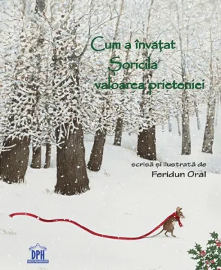 Cum a învățat Șoricilă valoarea prieteniei