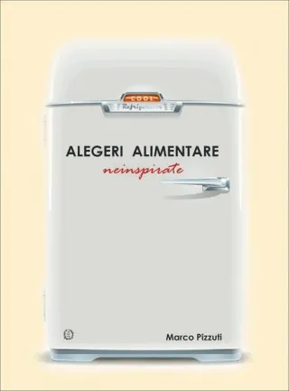 Alegeri alimentare neinspirate