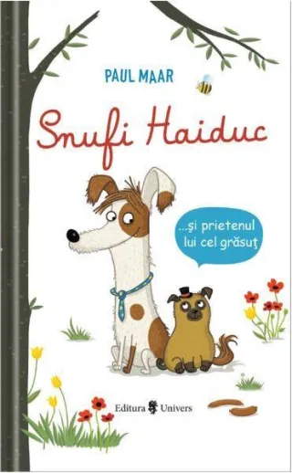 Snufi Haiduc și prietenul lui grăsuț