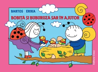 Bobiţă și Buburuză sar în ajutor