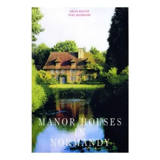 Manor Houses in Normandy, Yves Lescroart