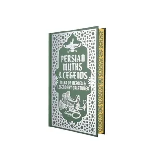 Persian Myths & Legends, Elizabeth D. Renninger