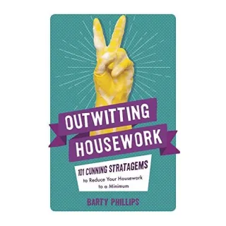 Outwitting Housework
