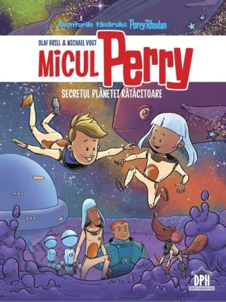Micul Perry - Secretul planetei rătăcitoare (Vol. 1)
