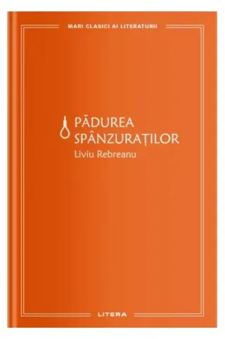 Pădurea spânzuraților (Vol. 10)