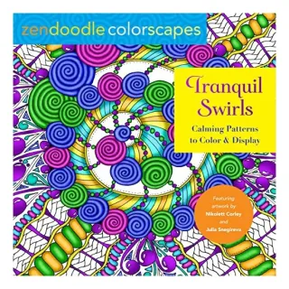 Zendoodle Colorscapes : Tranquil Swirls