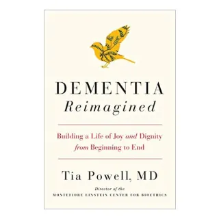 Dementia Reimagined