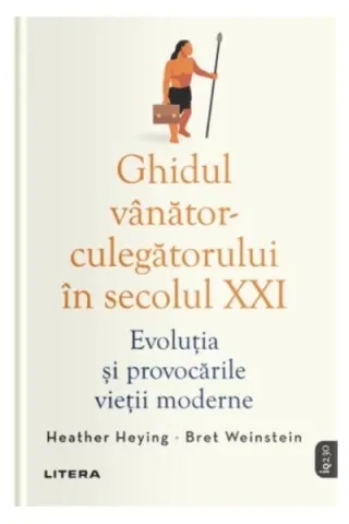 Ghidul vânător-culegătorului în secolul XXI