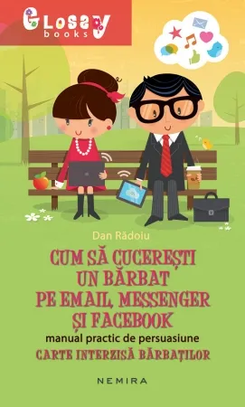 Cum să cucerești un bărbat pe e-mail, messenger și Facebook