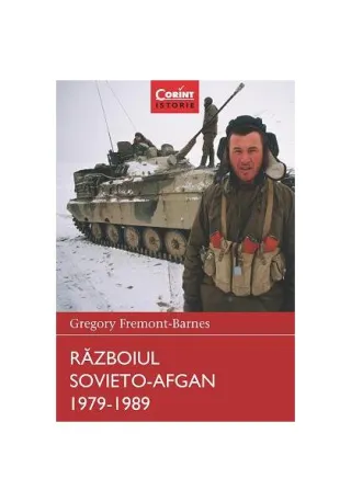 Războiul sovieto-afgan 1979-1989. Războaie care au schimbat lumea