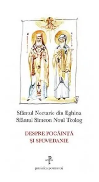 Despre pocăinţă şi spovedanie