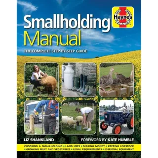 Smallholding Manual The Complete Step-by-step Guide