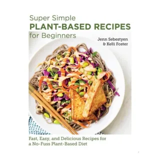 Super Simple Plant-Based Recipes For Beginners: Fa(...)