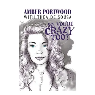 So, You're Crazy Too?