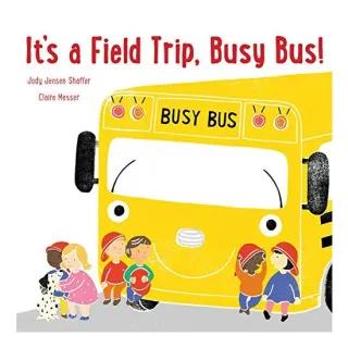 It's a Field Trip, Busy Bus!