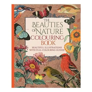 BEAUTIES OF NATURE COLOURING BOOK.