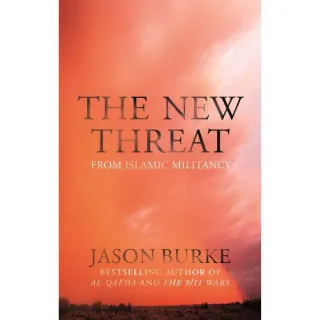The New Threat From Islamic Militancy