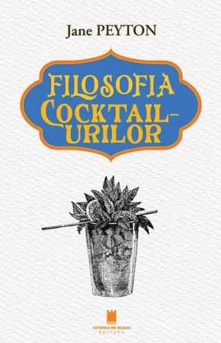 Filosofia cocktailurilor