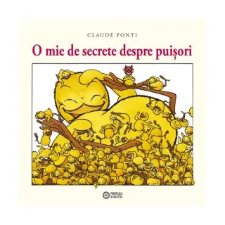 O mie de secrete despre puișori