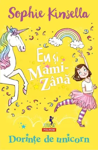 Dorințe de unicorn. Eu și Mami-Zână
