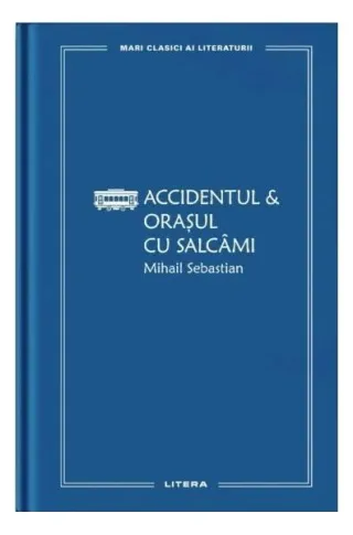 Accidentul & Orașul cu salcâmi (Vol. 23)