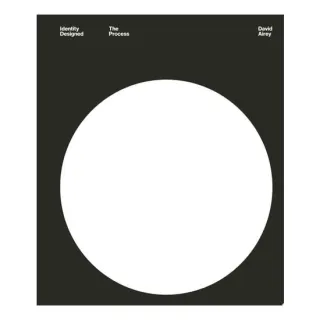 Identity Designed: The Process Research, Strategy, Design, Implementation