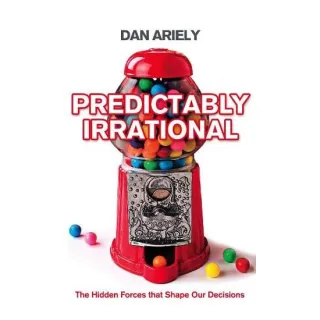 Predictably Irrational, Dan Ariely
