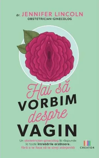Hai să vorbim despre vagin